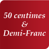 50 centimes & Demi-Franc
