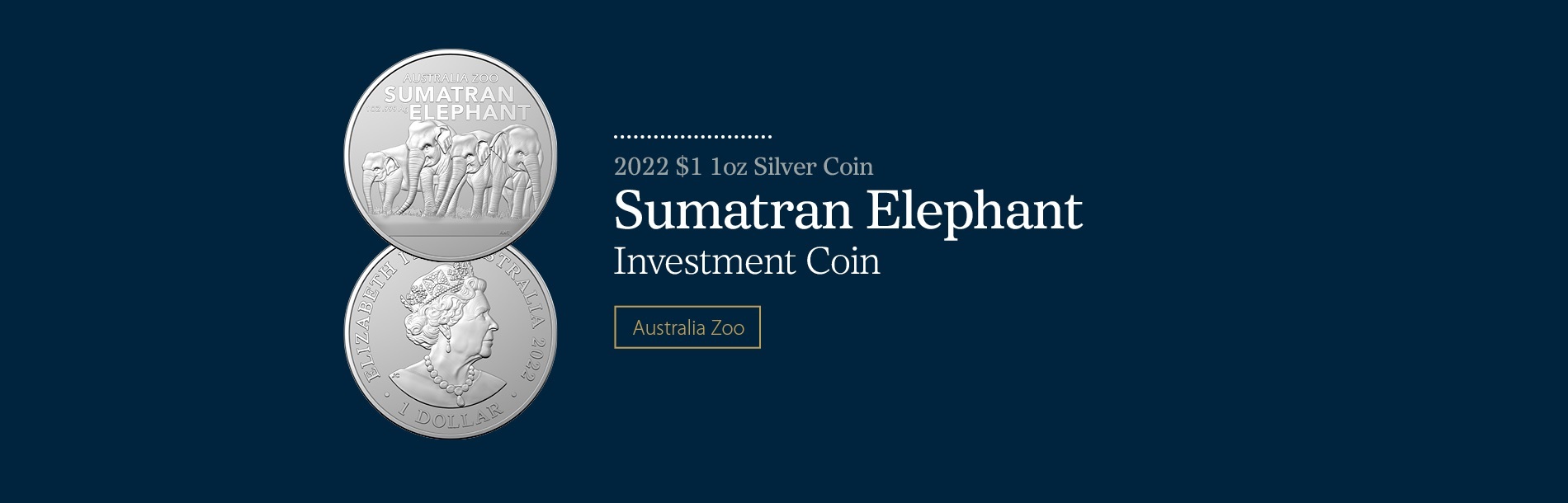 (W017.1.D.2022.11069) 1 Dollar Australia 2022 1 oz BU silver - Sumatran Elephant (blog illustration) (zoom)