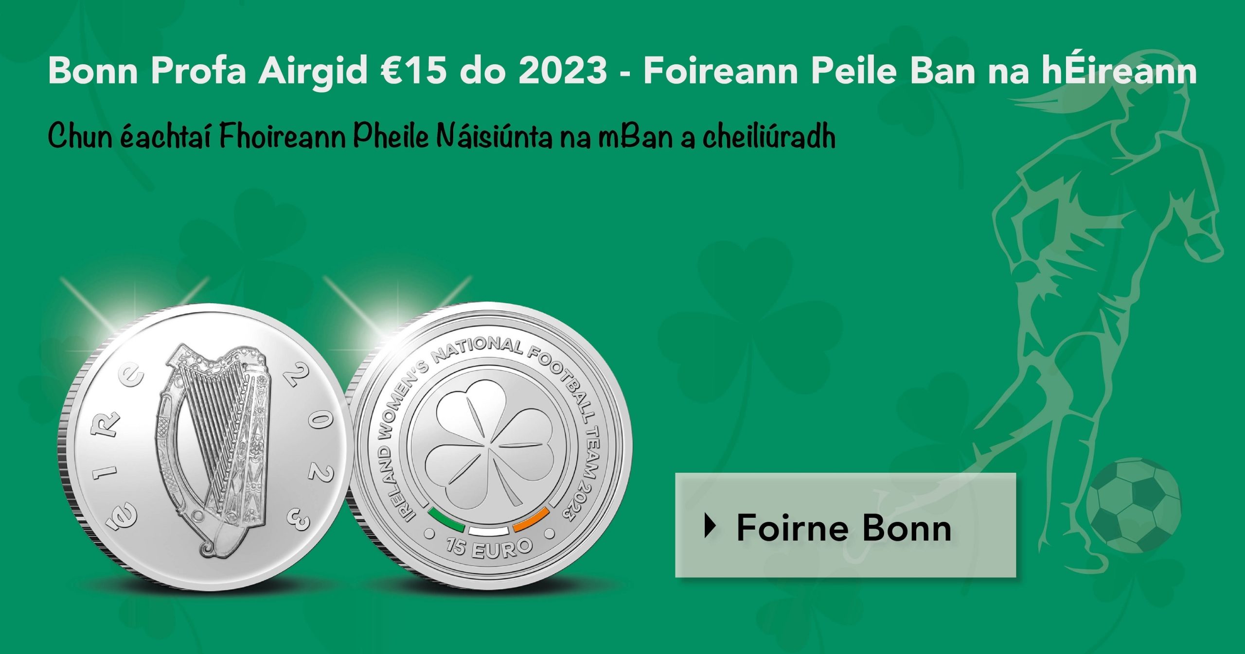 (EUR09.Proof.2023.IE2410) 15 € Ireland 2023 Proof silver - Ireland Women s football team (blog illustration) (zoom)